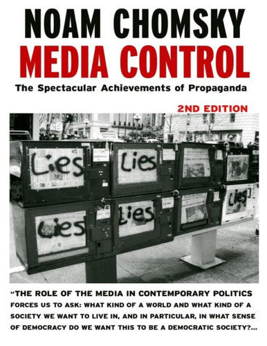 Media Control: The Spectacular Achievements of Propaganda
