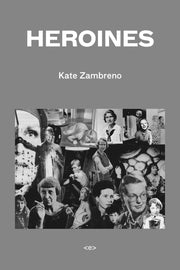 Heroines (Semiotext(e) / Active Agents)
