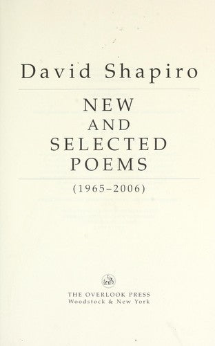 David Shapiro: New and Selected Poems, 1965-2006