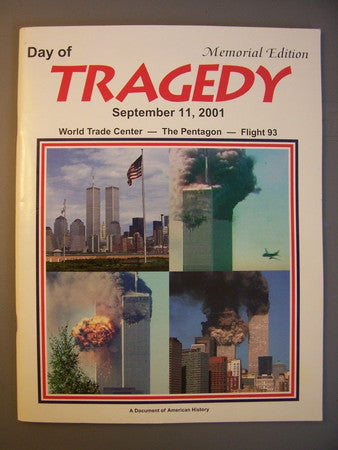 The Day of Tragedy: September 11, 2001 : World Trade Center-The Pentagon-Flight 93