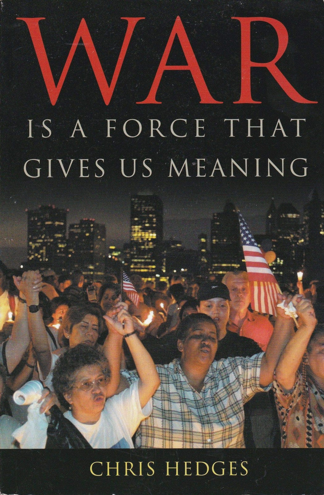 War is a Force That Gives Us Meaning