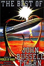 The Best of John Russell Fearn: Outcasts of Eternity and Other Stories