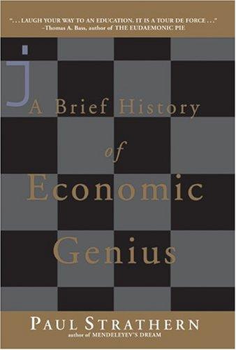 A Brief History of Economic Genius
