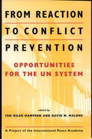 From Reaction to Conflict Prevention: Opportunities for the UN System