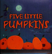 Five Little Pumpkins: A Rhyming Book for Kids and Toddlers