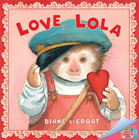 Love, Lola (Lola's Dress-Up Box)