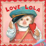 Love, Lola (Lola's Dress-Up Box)