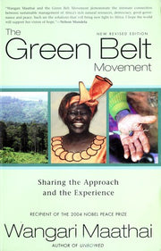 Green Belt Movement: Sharing the Approach and the Experience