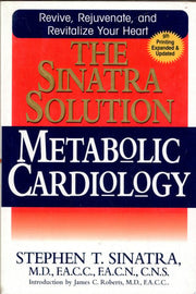 The Sinatra Solution: Metabolic Cardiology