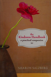 The Kindness Handbook: A Practical Companion