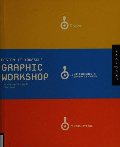 Design-it-yourself: Graphic Workshop: The Step-by-step Guide