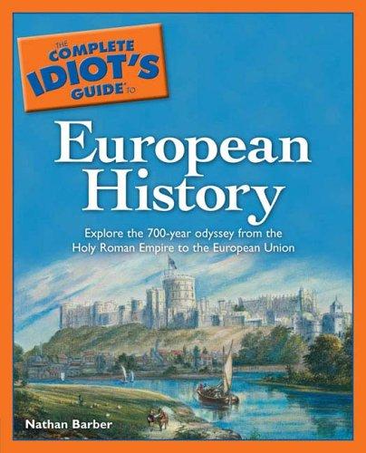 The Complete Idiot's Guide to European History
