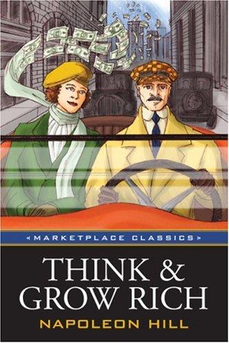 Think and Grow Rich: Original 1937 Classic Edition (Marketplace Classics)