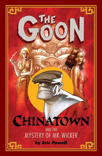 The Goon: Chinatown & The Mystery of Mr. Wicker