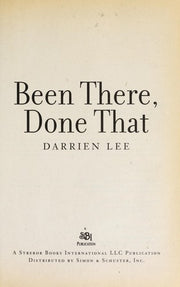 Been There, Done That: A Novel
