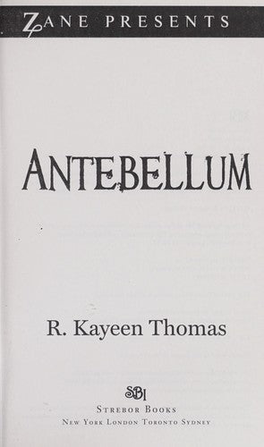 Antebellum: A Novel (Zane Presents)
