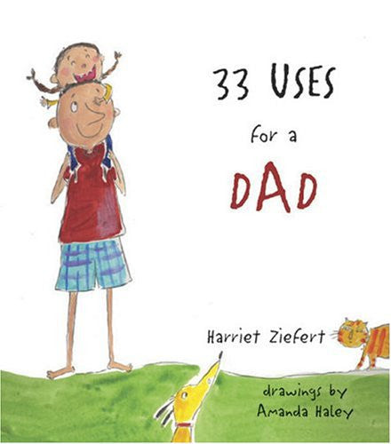 33 Uses for Dad