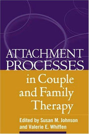 Attachment Processes in Couple and Family Therapy