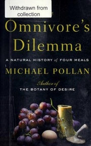 The Omnivores Dilemma: A Natural History of Four Meals