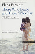 Those Who Leave and Those Who Stay (The Neapolitan Novels: Thorndike Press Large Print Basic: "Middle Time")