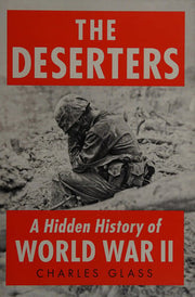 The Deserters: A Hidden History of World War II