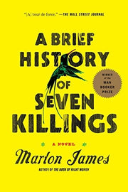 A Brief History of Seven Killings (Booker Prize Winner): A Novel