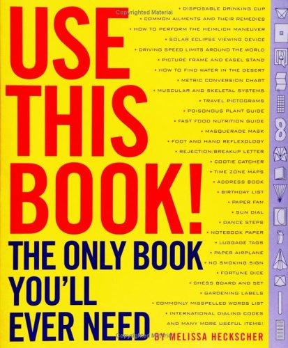 Use This Book: The Only Book You'll Ever Need