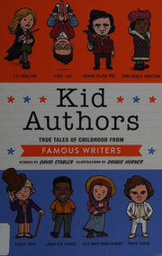 Kid Authors: True Tales of Childhood from Famous Writers: 4 (Kid Legends)