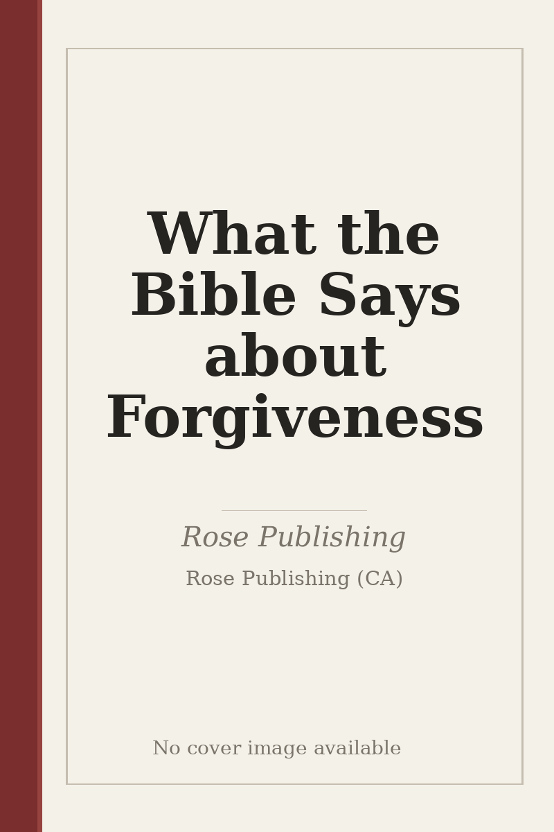 What the Bible Says about Forgiveness - no cover image available