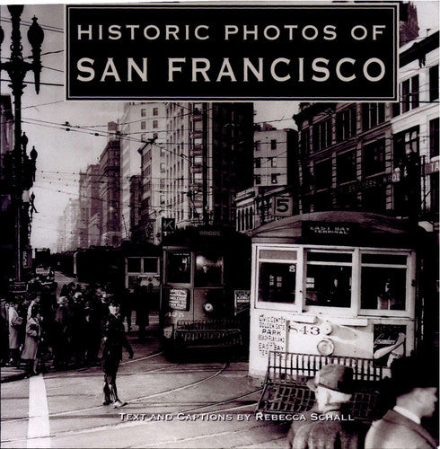 Historic Photos of San Francisco