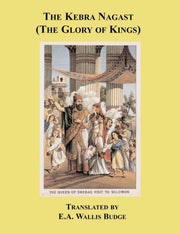 The Kebra Nagast: The Glory Of Kings