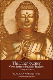Inner Journey: Views from the Buddhist Tradition (Parabola Anthology Series)