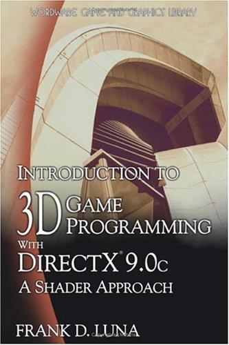 Introduction to 3D Game Programming with DirectX 9.0c: A Shader Approach