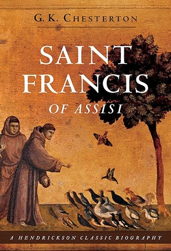 Saint Francis of Assisi (Hendrickson Classic Biographies)