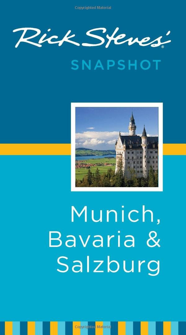 Rick Steves' Snapshot Munich, Bavaria and Salzburg (Rick Steves' Snapshot Munich, Bavaria & Salzburg)