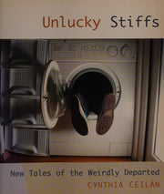 Unlucky Stiffs: New Tales of the Weirdly Departed
