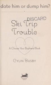 Ski Trip Trouble (Date Him or Dump Him?, 3)