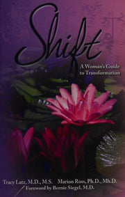 Shift: A Woman's Guide to Transformation