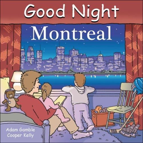 Good Night Montreal (Good Night Our World)