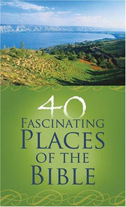40 Fascinating Places of the Bible (Value Books)