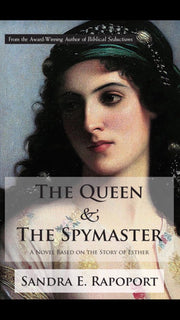 The Queen & the Spymaster: A Novel Based on the Story of Esther