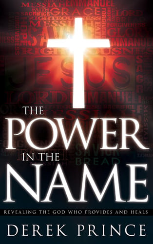 Power In The Name: Revealing the God Who Provides and Heals