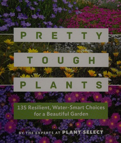Pretty Tough Plants