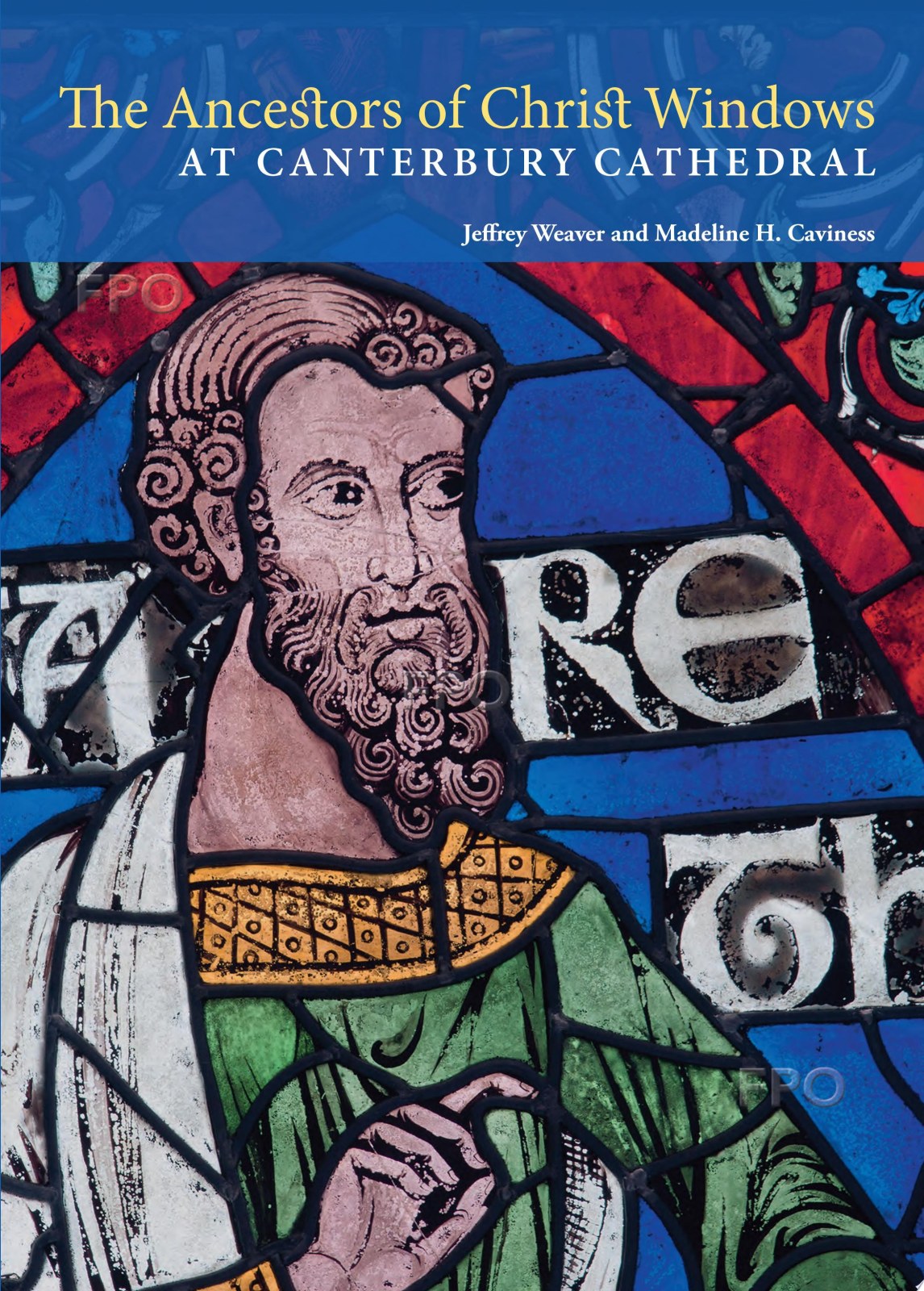 The Ancestors of Christ Windows at Canterbury Cathedral (Getty Publications – (Yale))