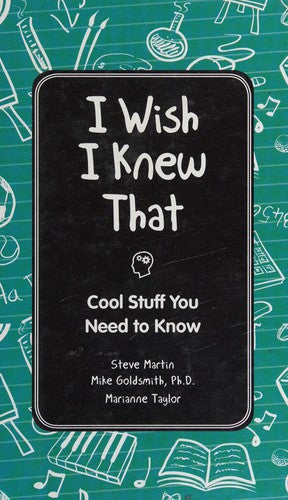 I Wish I Knew That: Cool Stuff You Need to Know