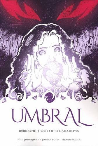 Umbral Volume 1: Out of the Shadows