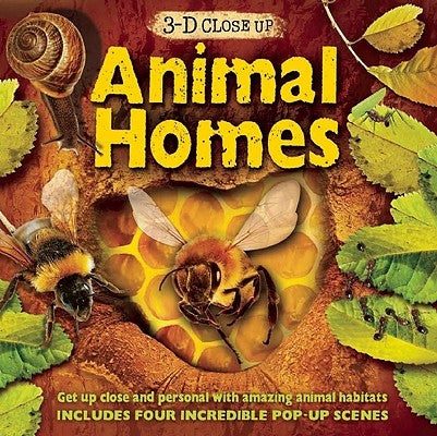Animal Homes (3-D Close Up)