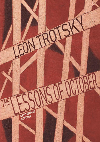 Lessons of October: Centenary Edition