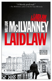 Laidlaw: A Laidlaw Investigation (Jack Laidlaw Novels Book 1) (The Laidlaw Investigation)