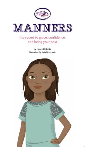 A Smart Girl's Guide: Manners: The Secrets to Grace, Confidence, and Being Your Best (American Girl(r) Wellbeing)